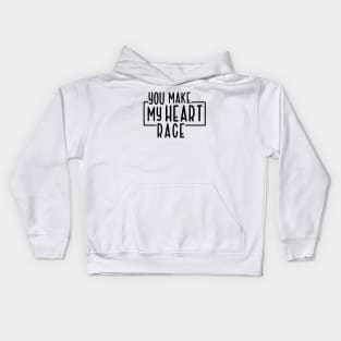 You Make My Heart Race Kids Hoodie